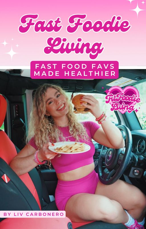 Fast Foodie Living Cookbook